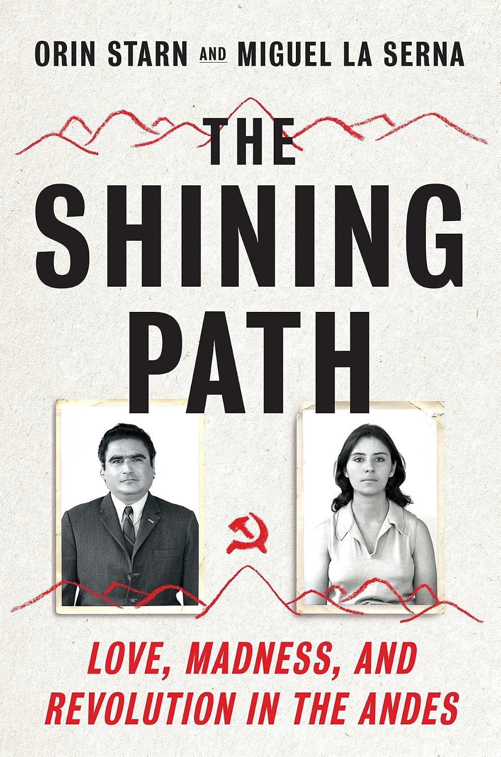 The Shining Path by Orin Starn and Miguel La Serna