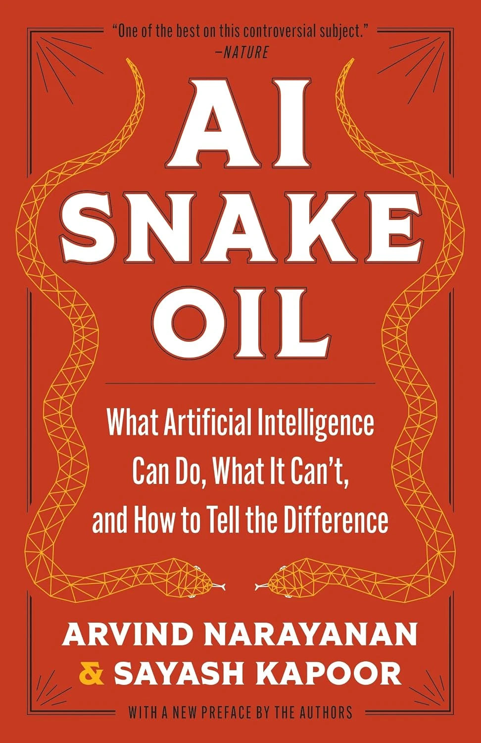 AI Snake Oil by Arvind Narayanan and Sayash Kapoor