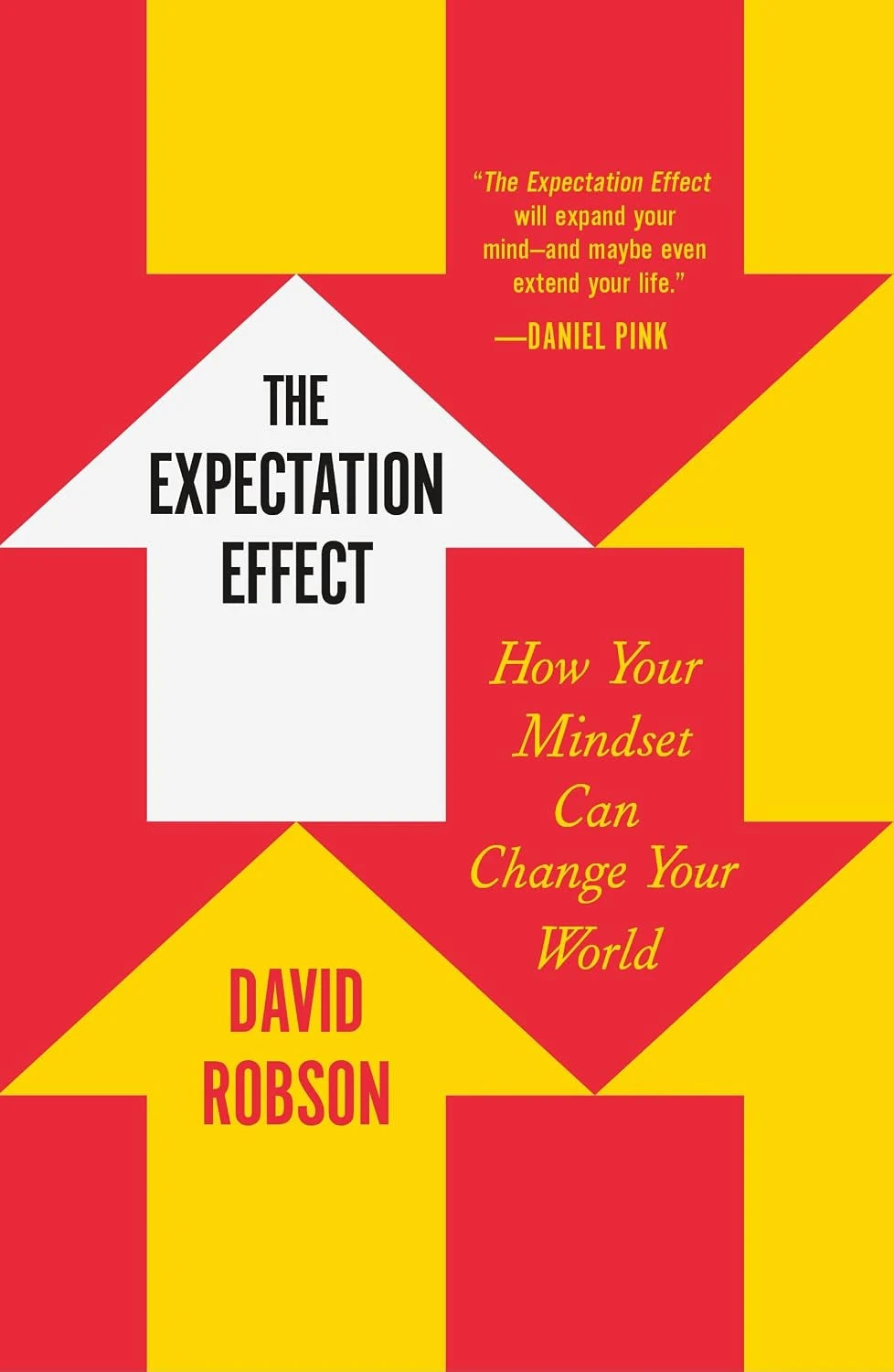 The Expectation Effect by David Robson