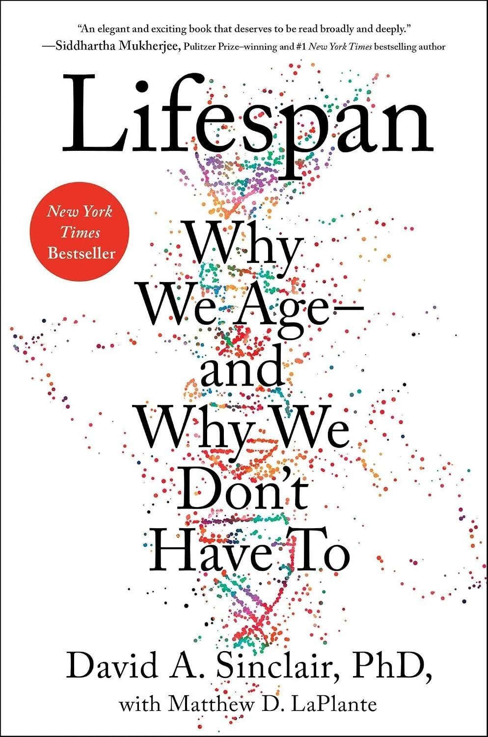Lifespan by David A. Sinclair with Matthew D. LaPlante