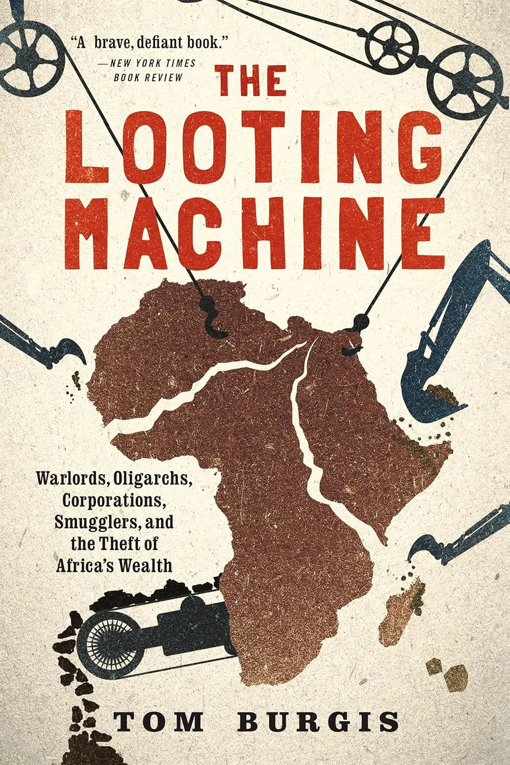 The Looting Machine by Tom Burgis