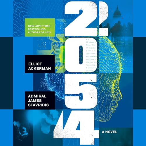 Cover of 2054 by Elliot Ackerman and James Stavridis
