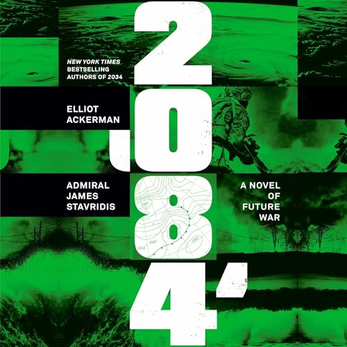 Cover of 2084 by Elliot Ackerman and James Stavridis