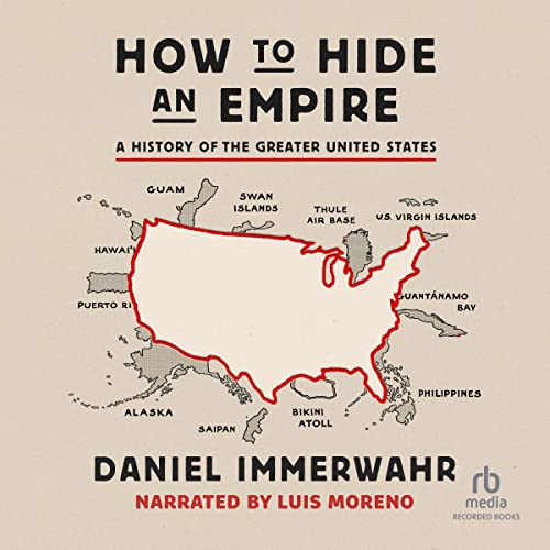 Cover of How to Hide an Empire by Daniel Immerwahr