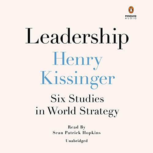 Cover of Leadership: Six Studies in World Strategy by Henry Kissinger
