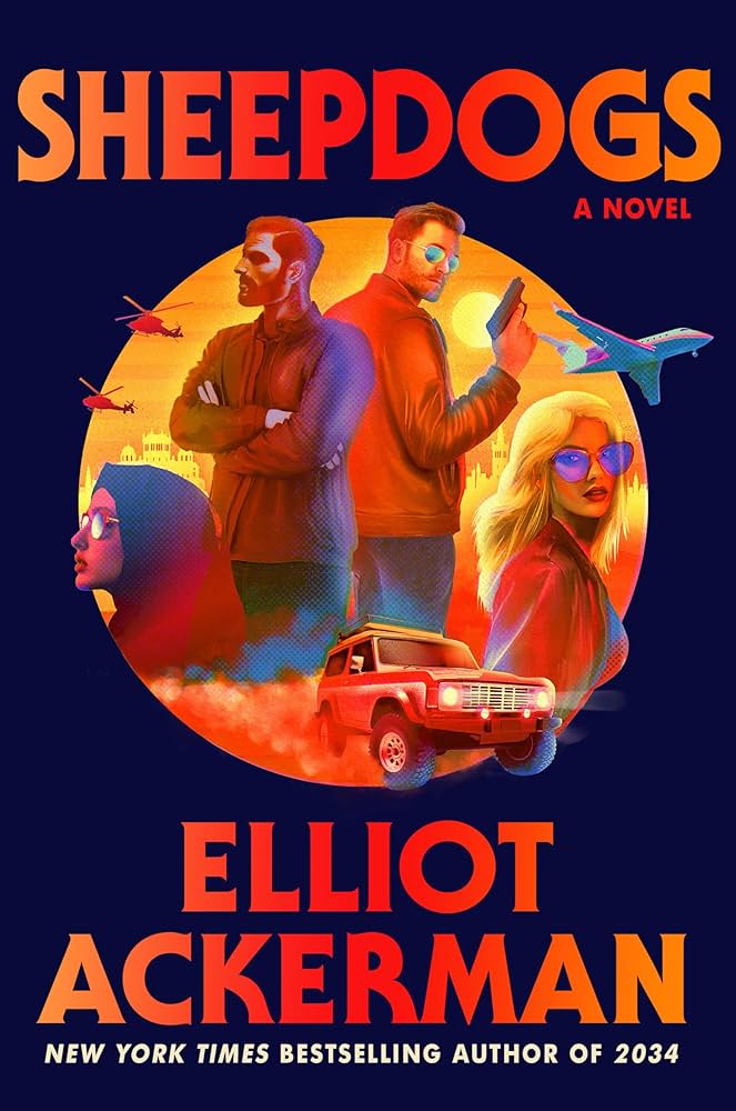 Sheepdogs by Elliot Ackerman — cover