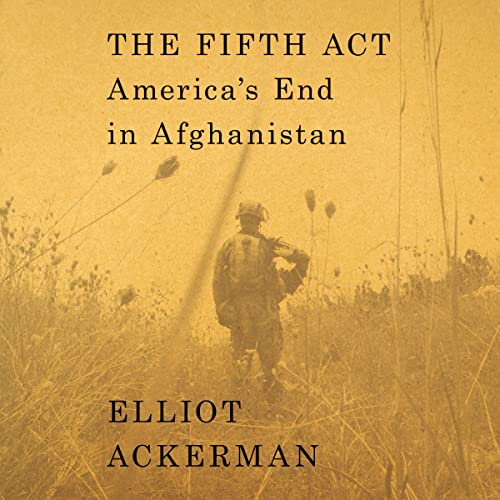 Cover of The Fifth Act by Elliot Ackerman