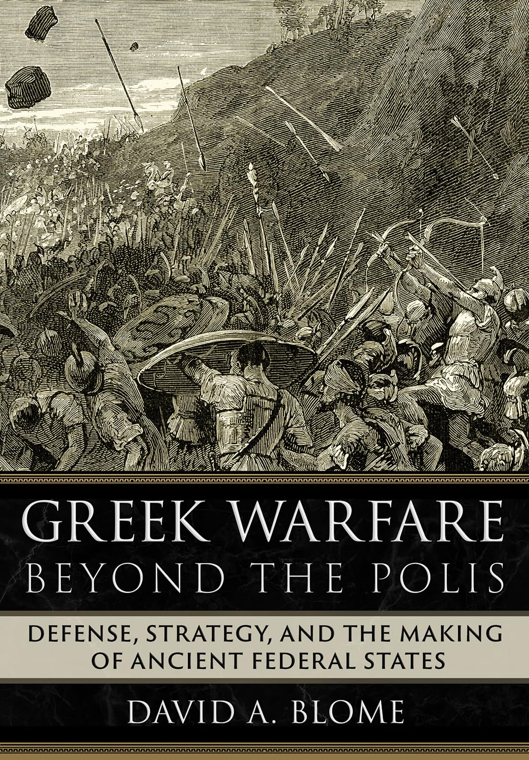 Greek Warfare beyond the Polis by David A. Blome — book cover