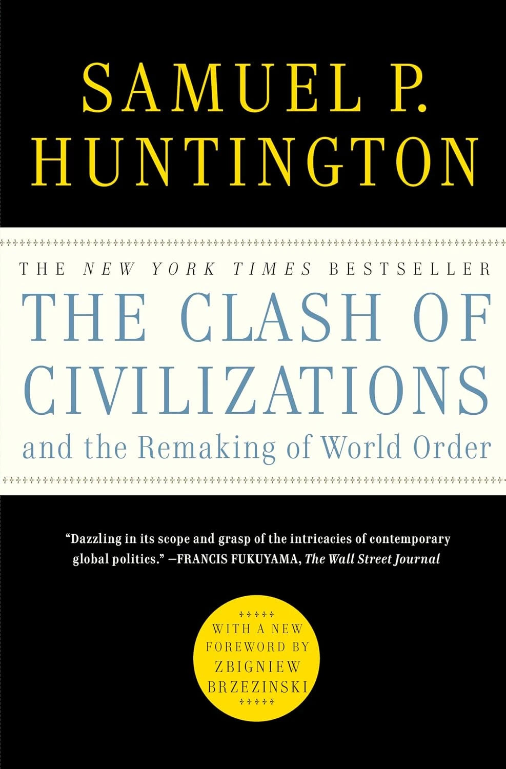 Book cover of The Clash of Civilizations and the Remaking of World Order by Samuel P. Huntington