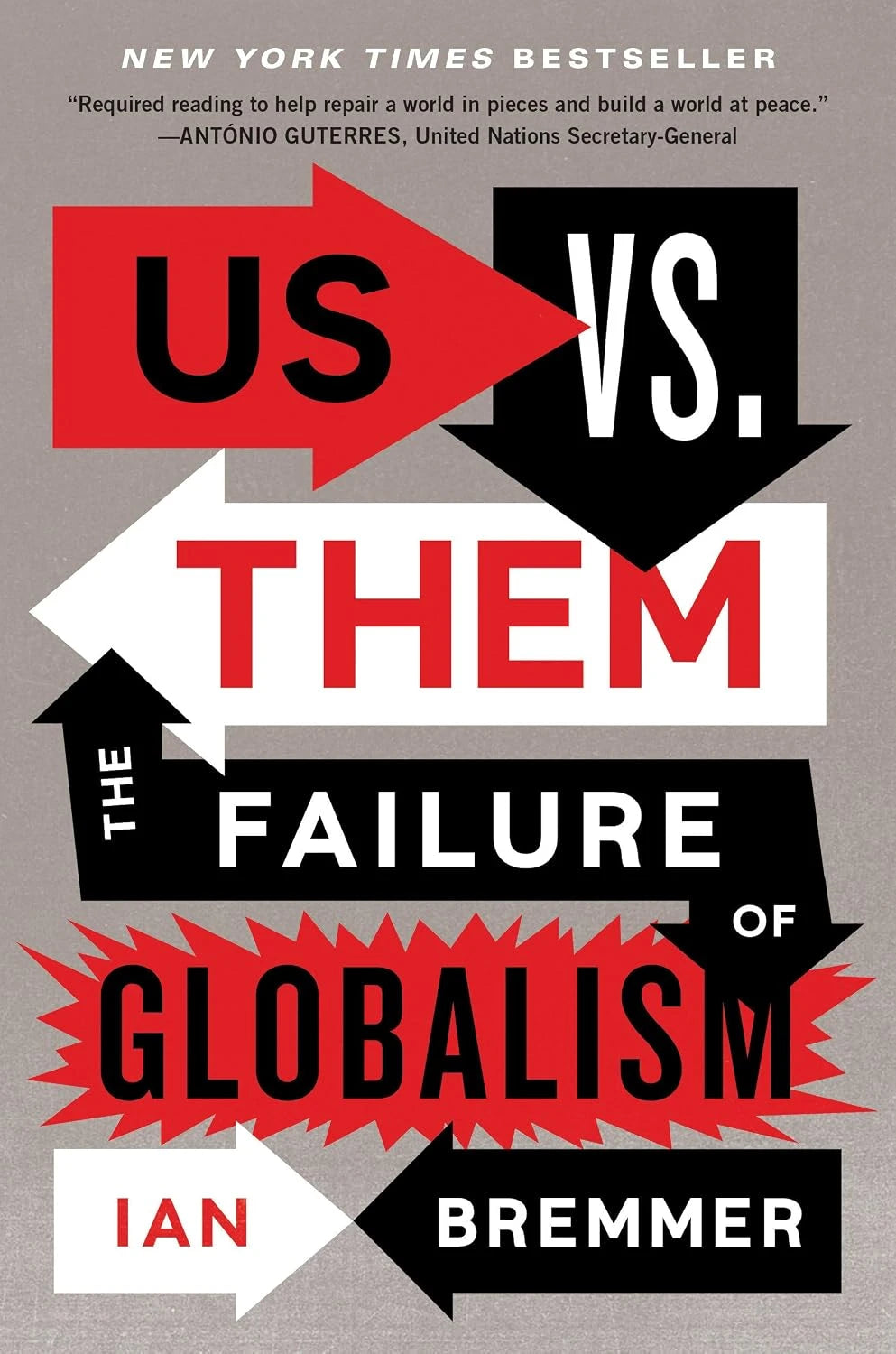Book cover of Us vs. Them: The Failure of Globalism by Ian Bremmer